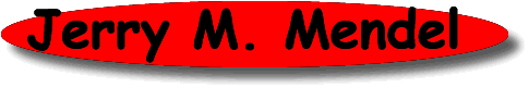 Jerry M. Mendel